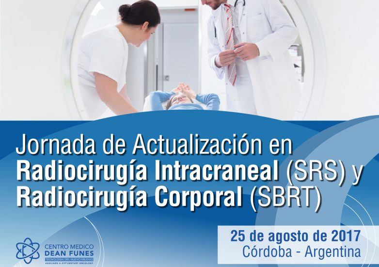 Jornada de Actualización en Radiocirugía Intracraneal (SRS) y Radiocirugía Corporal (SBRT)